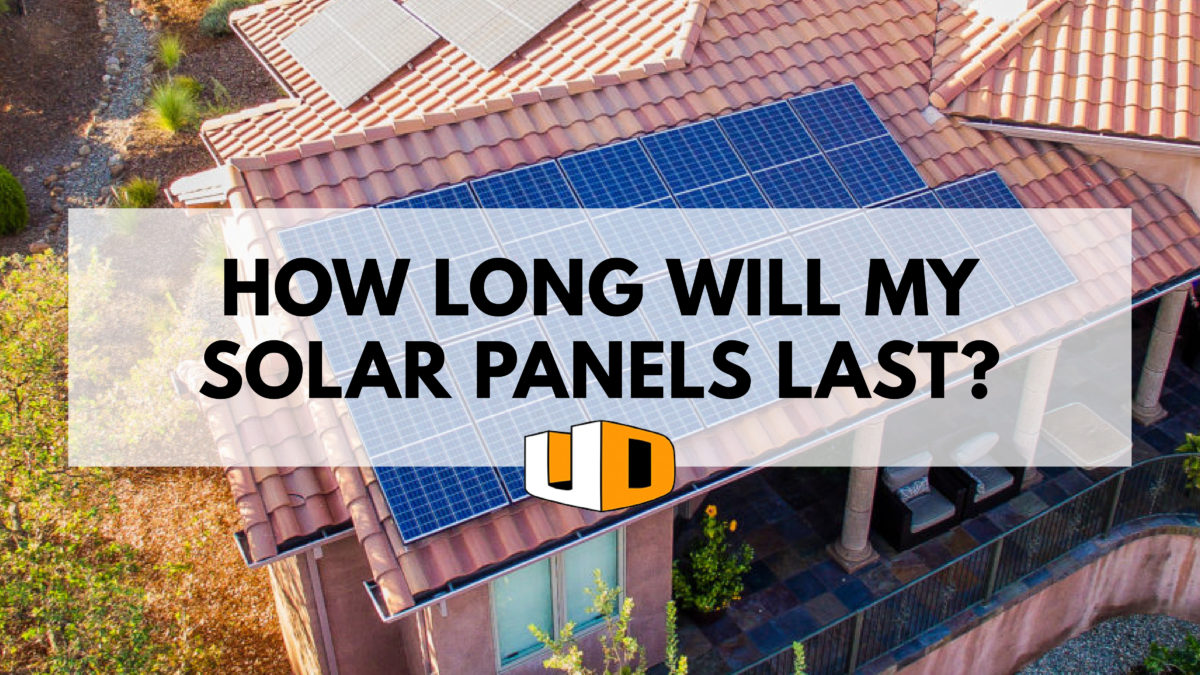 how long will my solar panels last?