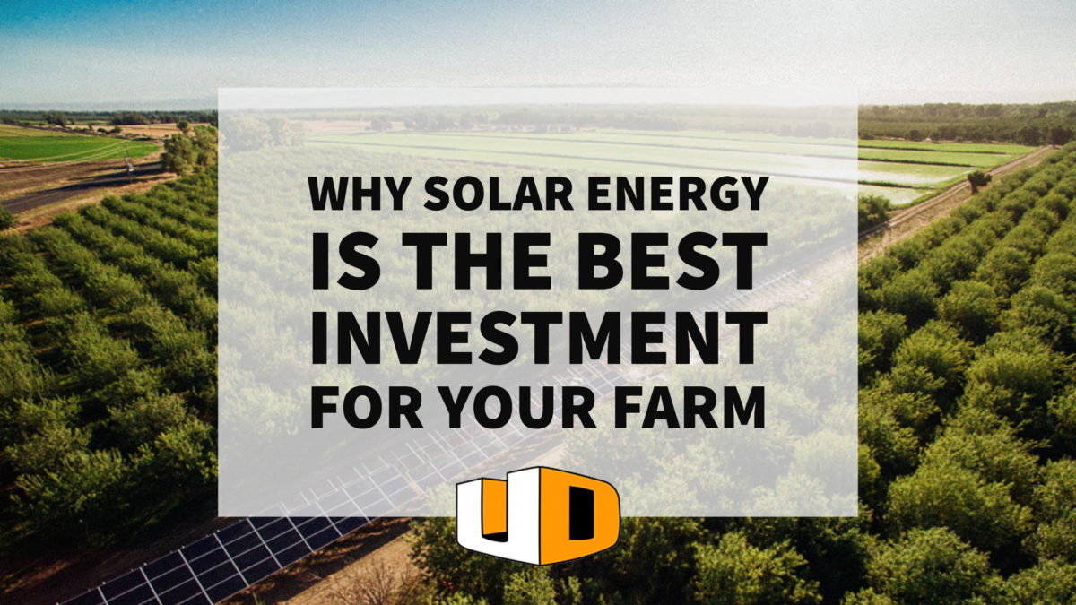 Why Solar Energy is the Best Investment for Your Farm