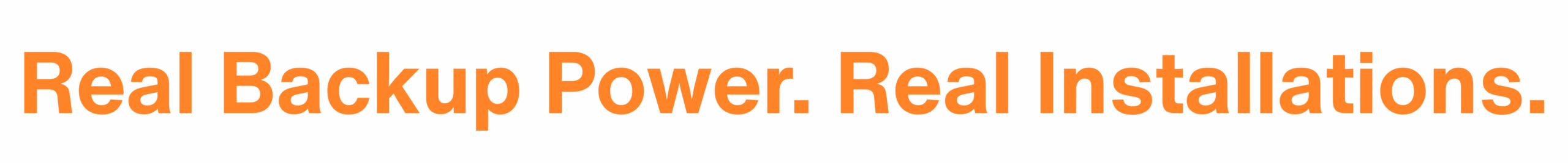 Black banner with orange text: ‘Real Backup Power. Real Installations.’